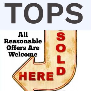 Tops for sale. All reasonable offers are welcome